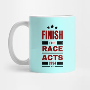 Finish The Race | Bible Verse Acts 20:24 Mug